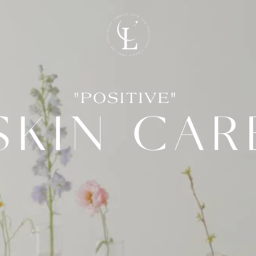 “POSITIVE” SKIN CARE