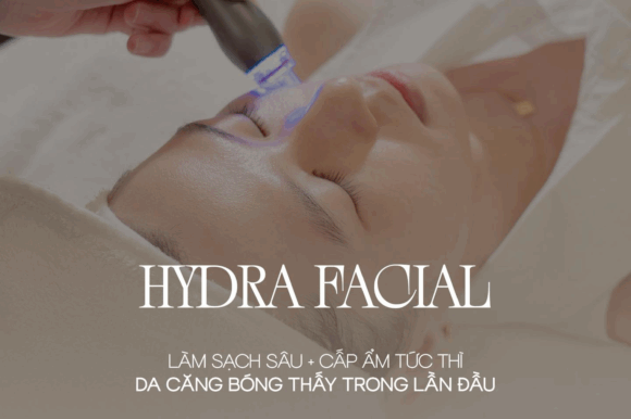 Dịch vụ chăm sóc da mặt Đà Nẵng làm sạch sâu HydraFacial chuẩn y khoa, an toàn & hiệu quả