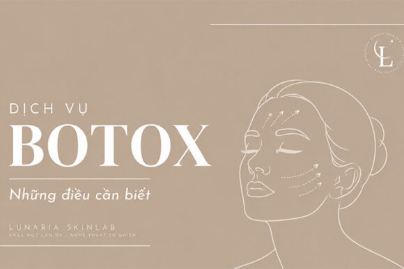 dich-vu-botox-lunariaskinlab-1 dich-vu-botox-lunariaskinlab